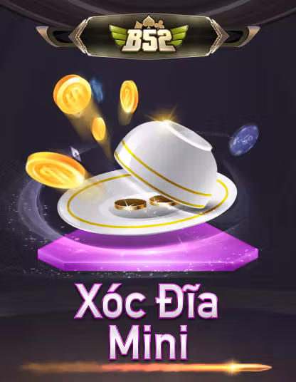 b52 Xoc Dia Mini